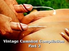 Vintage Cumshot Compilation (Part 2)